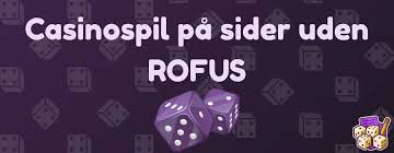 Uden om Rofus En Guide til Ansvarligt Spil