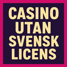 Casino Utan Svensk Licens – En Översikt av Alternativa Spelplattformar Casino Utan Svensk Licens – En Översikt av Alternativa Spelplattformar